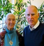 Governor Jerry Brown and Dr. Jane Goodall, DBE